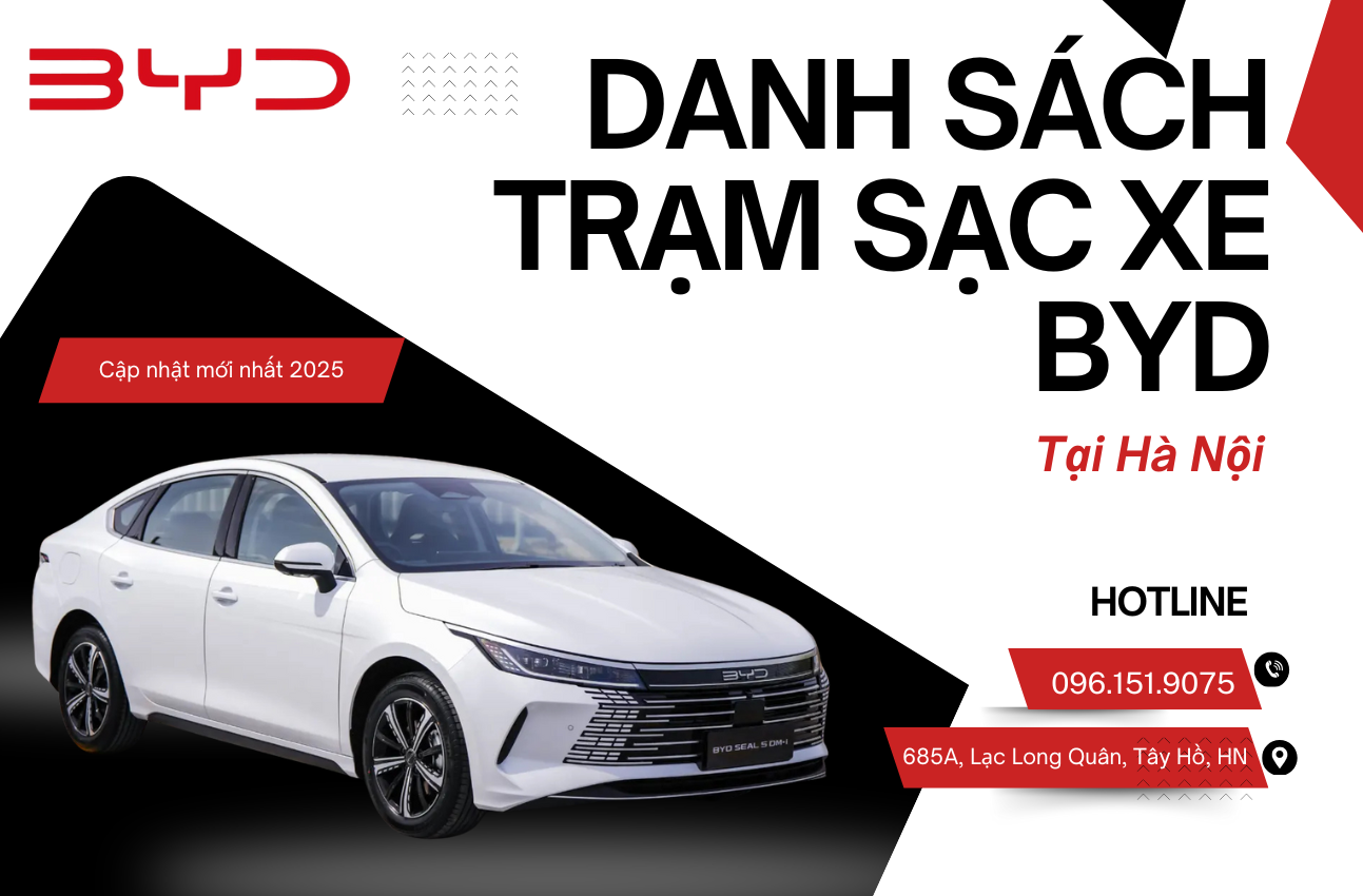 Danh sách trạm sạc xe BYD tại Hà Nội - BYD Tây Hồ